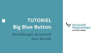Tutoriel Big Blue Button _ Paramétrages