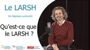 La présentation du LARSH