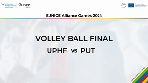 EUNICE Alliance Games 2024 - Volley ball final - UPHF vs PUT