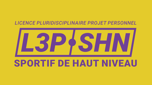 Présentation de la L3P-SHN - Licence Pluridisciplinaire Projet Personnel Sportif de Haut Niveau