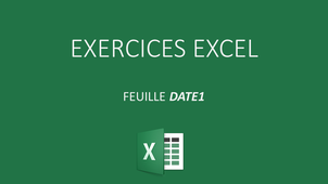EXCEL EXERCICES DATES ET HEURES