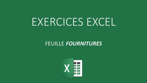 EXCEL EXERCICE FOURNITURES